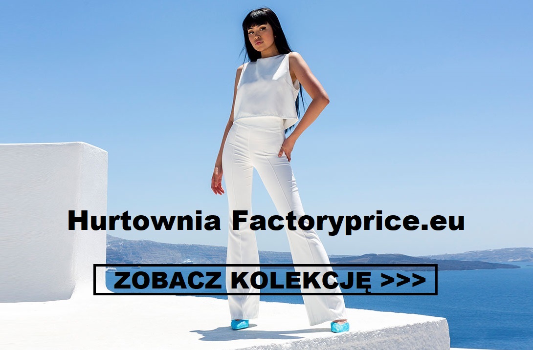 Factoryprice.eu najlepsza hurtownia odzieży damskiej w Polsce