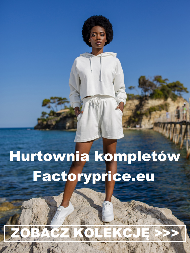 Największa hurtownia odzieży damskiej FACTORYPRICE hurtownia kompletów Największa hurtownia odzieży damskiej FACTORYPRICE hurtownia kompletów