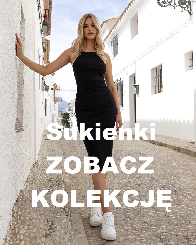 Najmodniejsze sukienki sobacz kolekcję sukienek w eButik Najmodniejsze sukienki sobacz kolekcję sukienek w eButik