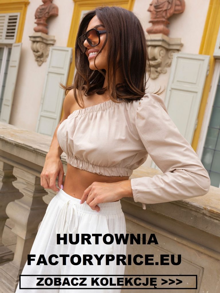 Factoryprice.eu - Czym się wyróżnia najlepsza hurtownia odzieży damskiej na rynku