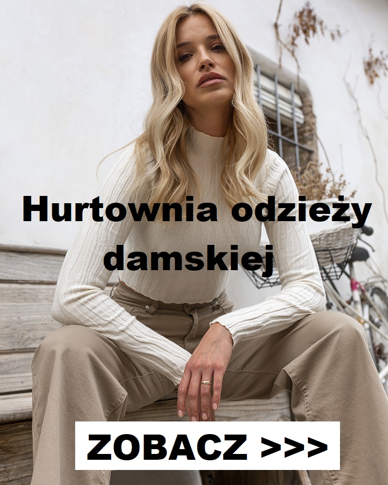 Hurtownia odzieży damskiej Hurtownia odzieży damskiej